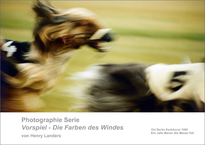 Henry Landers DocuStory Fotografie Serie Titel - Vorspiel - Die Farben des Windes, Berlin 1988