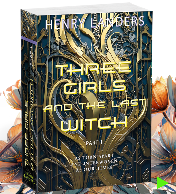 Tree girls and the last witch, part 1